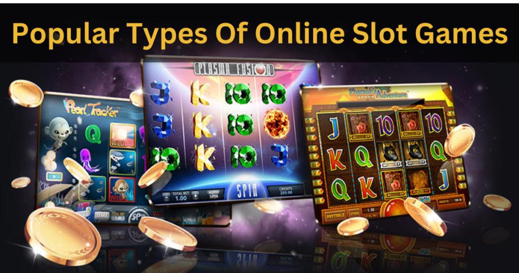 popular type of online slot games
